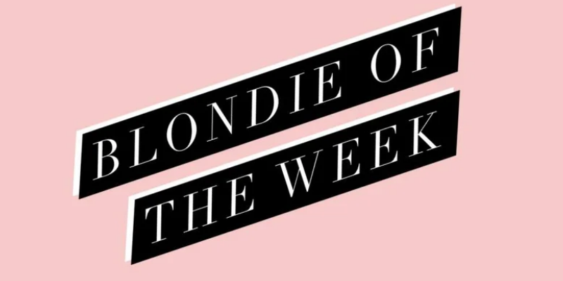 Blondie of the Week